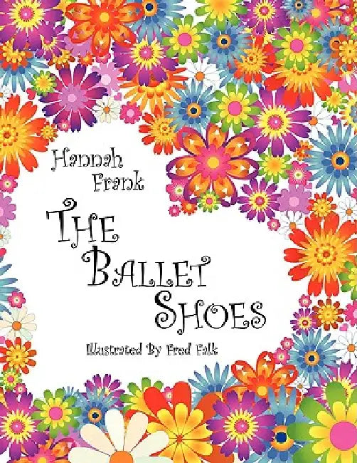 Buy The Ballet Shoes (English, Hannah Frank) — BookShops.in