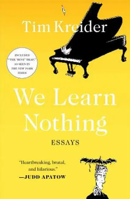 Buy We Learn Nothing (English, Tim Kreider) — BookShops.in