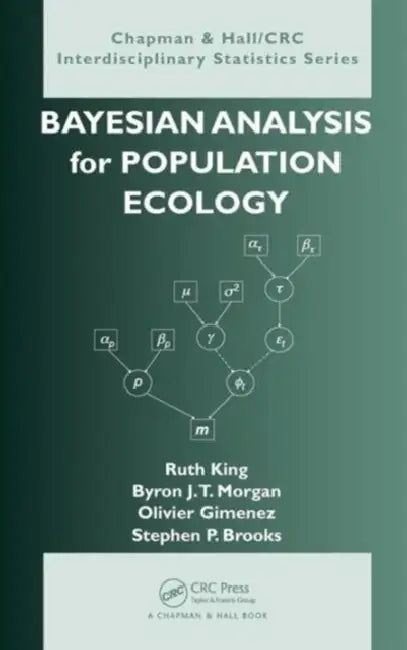 Buy Bayesian Analysis for Population Ecology (English, Ruth King | Byron Morgan | Olivier Gimenez) — BookShops.in