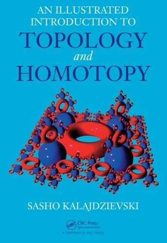 Buy An Illustrated Introduction to Topology and Homotopy (English, Sasho Kalajdzievski) — BookShops.in