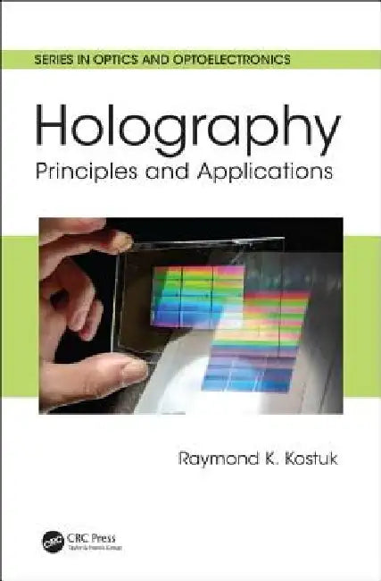 Buy Holography (English, Raymond K. Kostuk) — BookShops.in