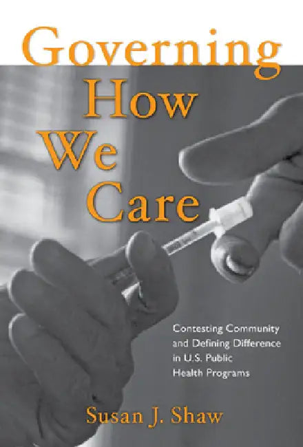 Buy Governing How We Care (English, Susan J. Shaw) โ BookShops.in