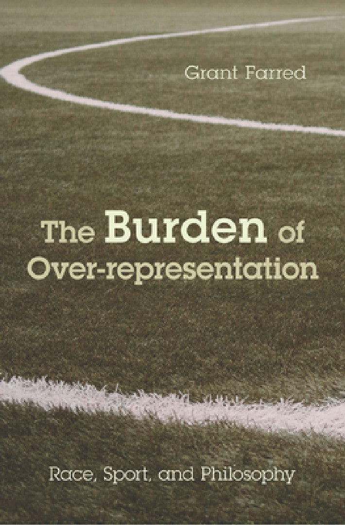 Buy The Burden of Over-representation (English, Grant Farred) — BookShops.in