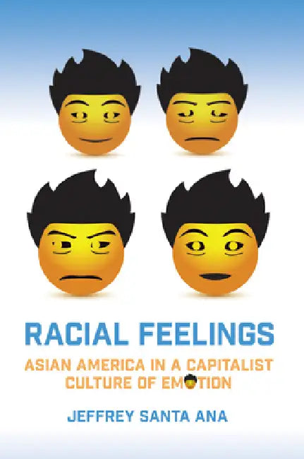 Buy Racial Feelings (English, Jeffrey Santa Ana) — BookShops.in