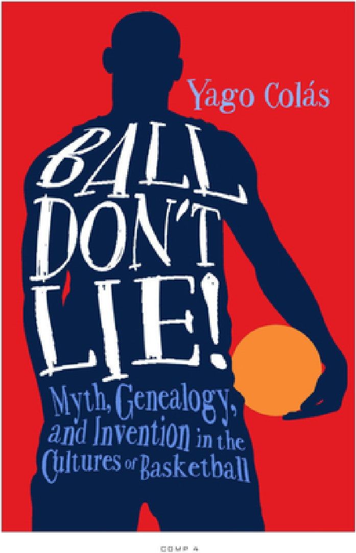Buy Ball Don't Lie (English, Yago Colás) — BookShops.in