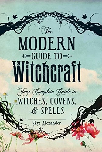 Buy The Modern Guide to Witchcraft (English, Skye Alexander) — BookShops.in