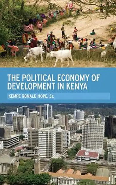 Buy The Political Economy of Development in Kenya (English, Kempe Ronald Hope Sr) — BookShops.in
