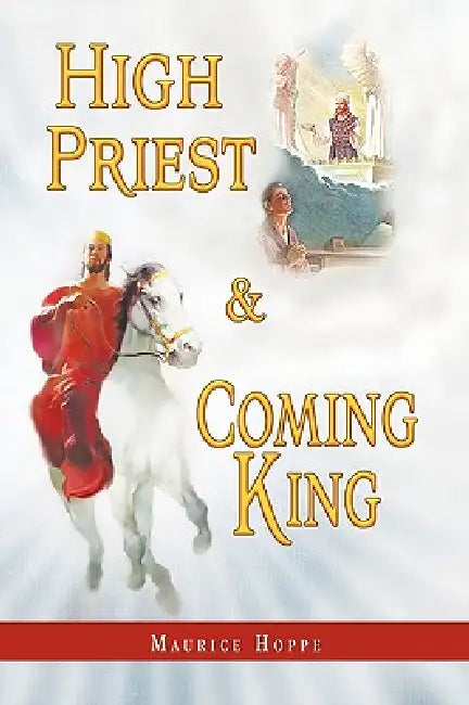 Buy High Priest and Coming King (English, Maurice Hoppe) — BookShops.in