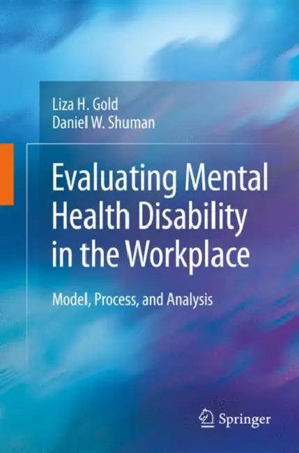Buy Evaluating Mental Health Disability in the Workplace (English, Liza Gold | Daniel W. Shuman) — BookShops.in