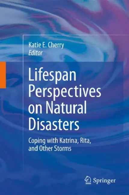 Buy Lifespan Perspectives on Natural Disasters (English, Katie E. Cherry) — BookShops.in