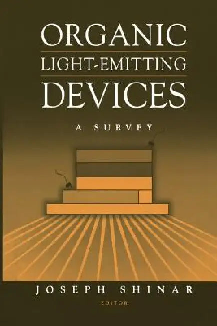 Buy Organic Light-Emitting Devices (English, Joseph Shinar) — BookShops.in