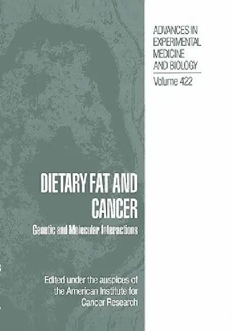 Buy Dietary Fat and Cancer (English, American Institute for Cancer Research) — BookShops.in