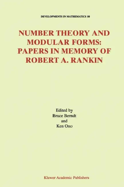 Number Theory and Modular Forms: Papers in Memory of Robert A. Rankin: 10 (Developments in Mathematics) view 2
