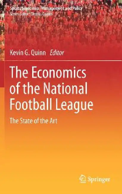 Buy The Economics of the National Football League (English, Kevin G. Quinn) — BookShops.in