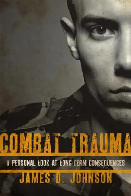 Buy Combat Trauma (English, James D. Johnson) — BookShops.in