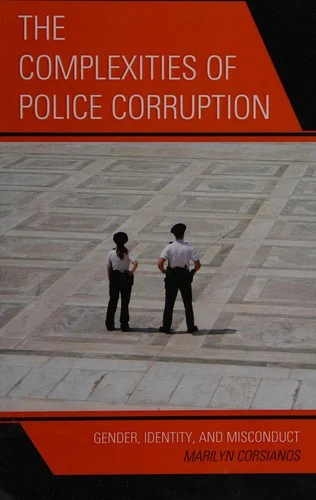 Buy Complexities of Police Corruption (English, Marilyn Corsianos) โ BookShops.in