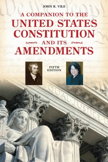 Buy Companion to the United States Constitution and Its Amendments (English, John R. Vile) — BookShops.in