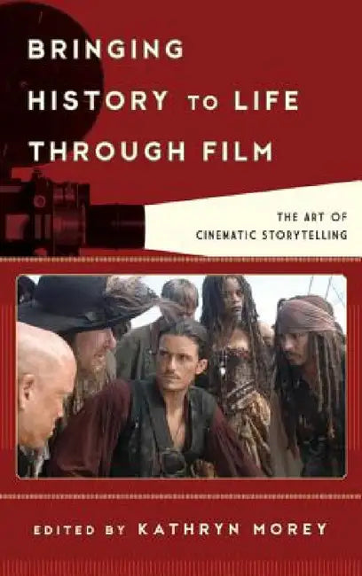 Buy Bringing History to Life through Film (English, Kathryn Anne Morey) — BookShops.in