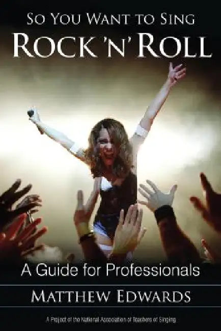 Buy So You Want to Sing Rock 'n' Roll (English, Matthew Edwards) — BookShops.in