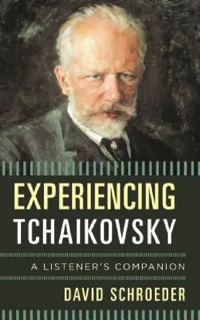 Buy Experiencing Tchaikovsky (English, David Schroeder) — BookShops.in