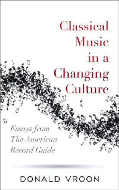 Buy Classical Music in a Changing Culture (English, Donald Vroon) — BookShops.in