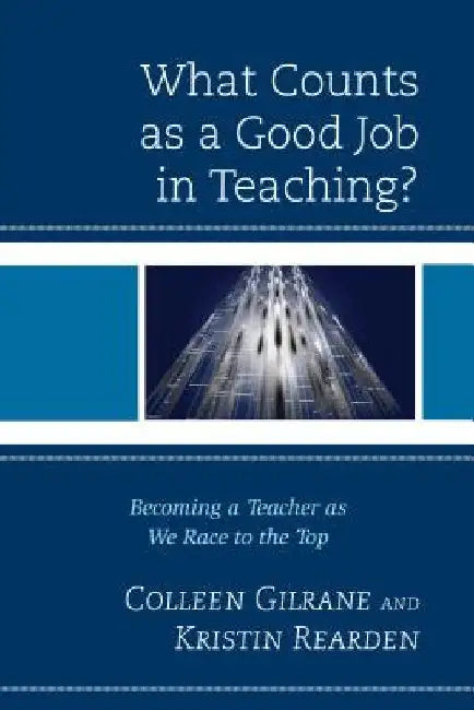 Buy What Counts as a Good Job in Teaching? (English, Colleen Gilrane) — BookShops.in
