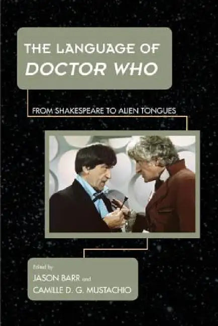 Buy Language of Doctor Who (English, Jason Barr | Camille D. G. Mustachio) — BookShops.in