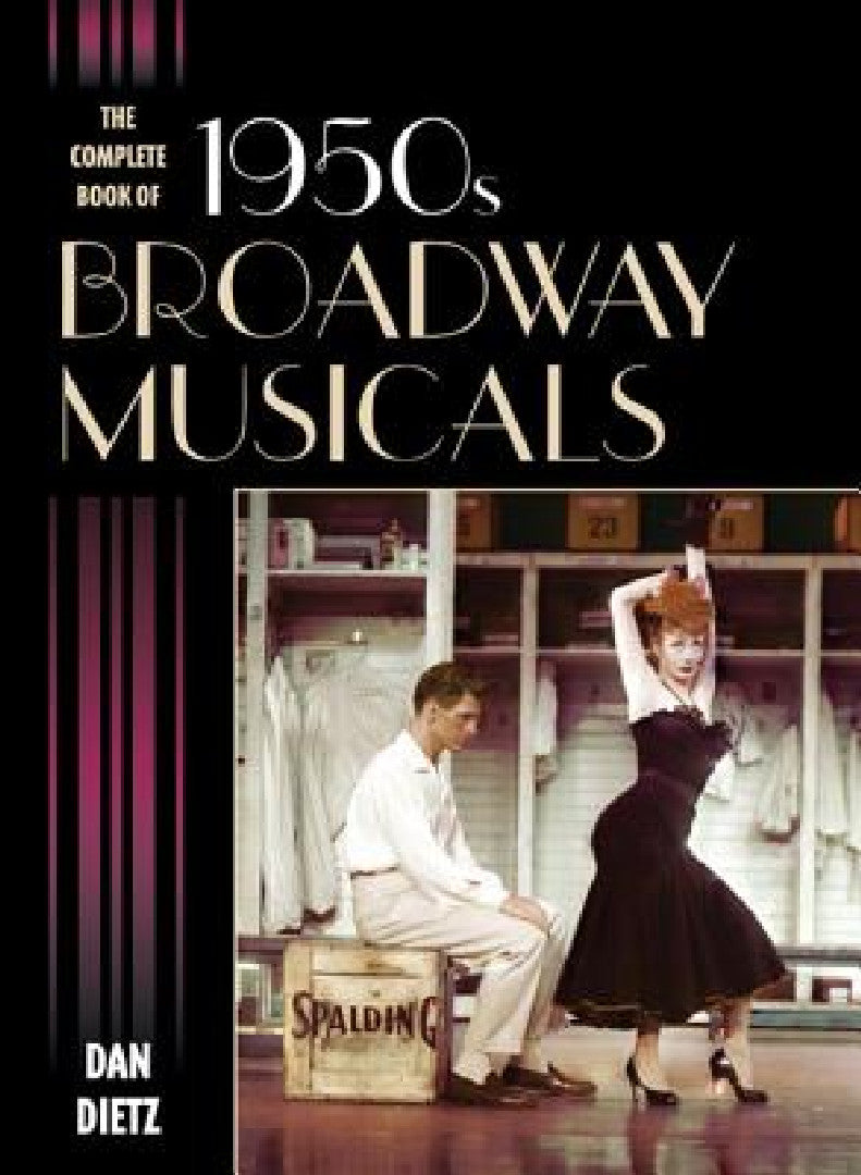 Buy Complete Book of 1950s Broadway Musicals (English, Dan Dietz) โ BookShops.in