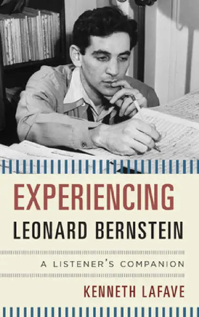 Buy Experiencing Leonard Bernstein (English, Kenneth Lafave) — BookShops.in