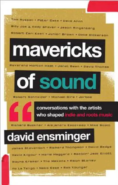 Buy Mavericks of Sound (English, David A. Ensminger) — BookShops.in