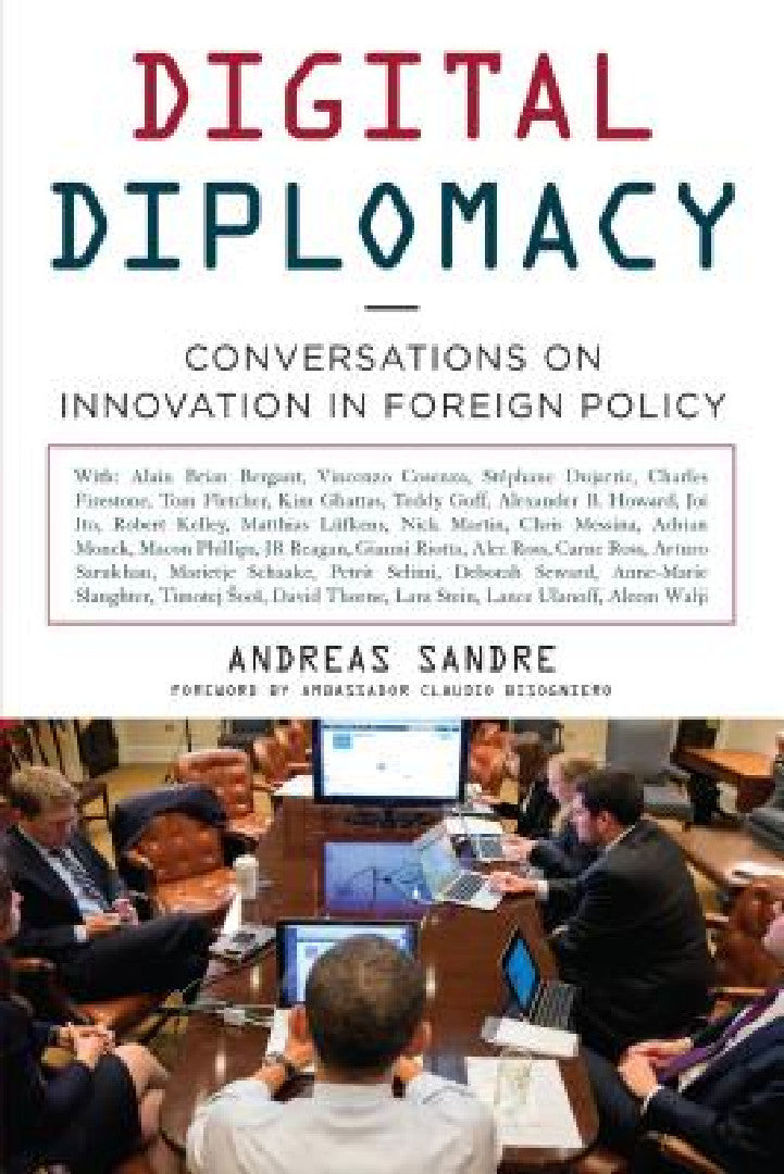 Digital Diplomacy: Conversations on Innovation in Foreign Policy view 2