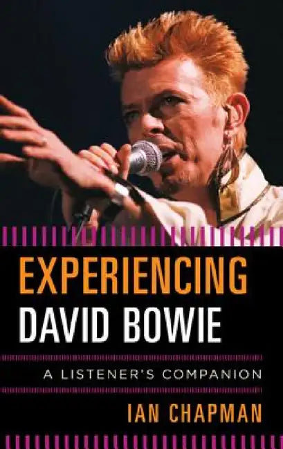 Buy Experiencing David Bowie (English, Ian Chapman) — BookShops.in