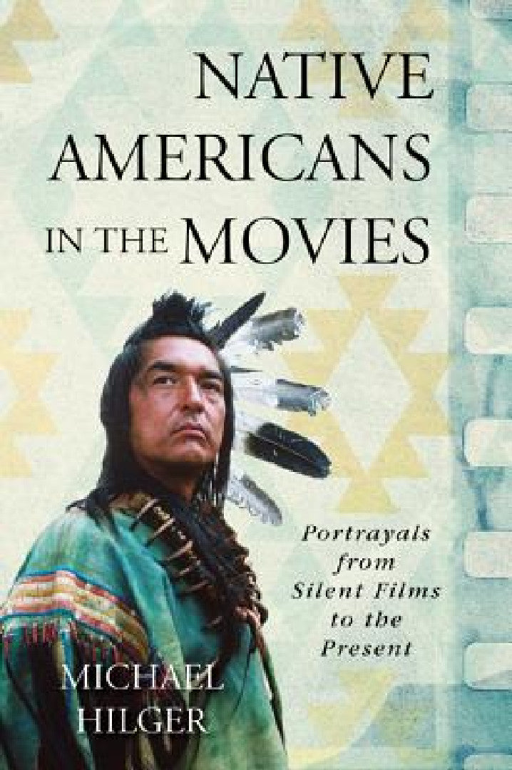 Buy Native Americans in the Movies (English, Michael Hilger) — BookShops.in
