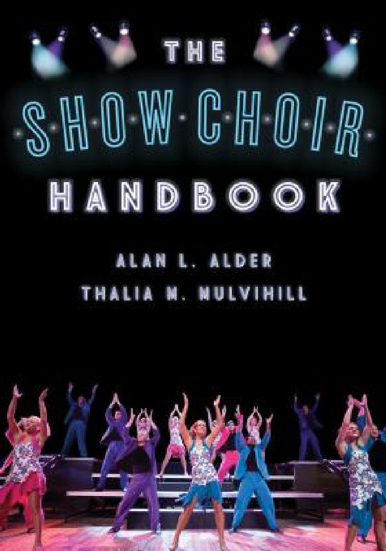 Buy Show Choir Handbook (English, Alan L. Alder | Thalia M. Mulvihill) — BookShops.in