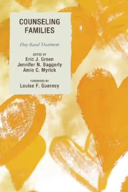 Buy Counseling Families (English, Eric Green | Jennifer N. Baggerly | Amie Myrick) — BookShops.in