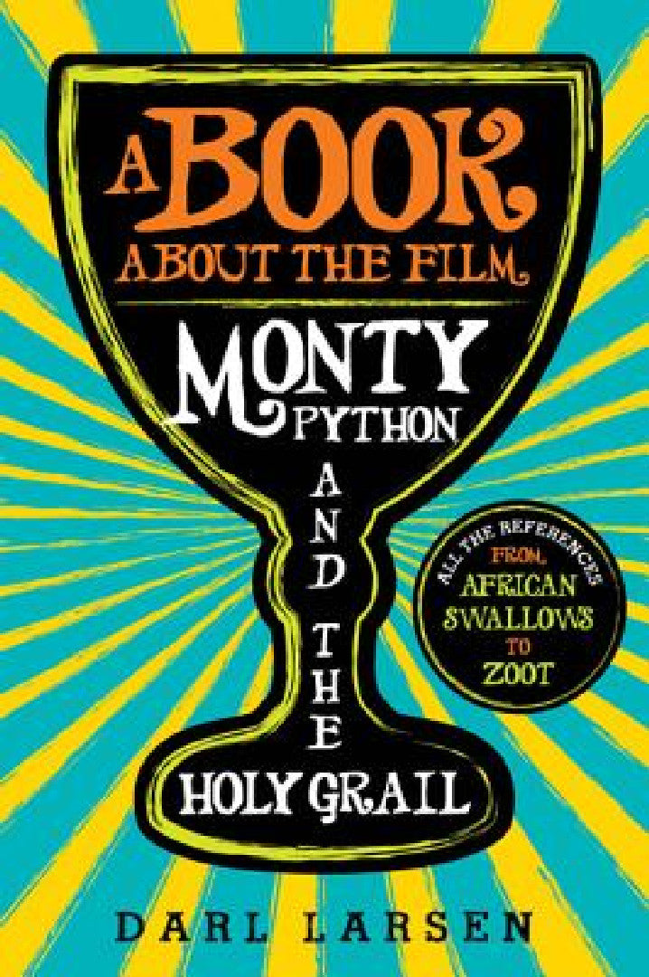 Buy Book about the Film Monty Python and the Holy Grail (English, Darl Larsen) — BookShops.in