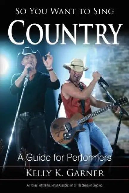 Buy So You Want to Sing Country (English, Kelly K. Garner) β BookShops.in
