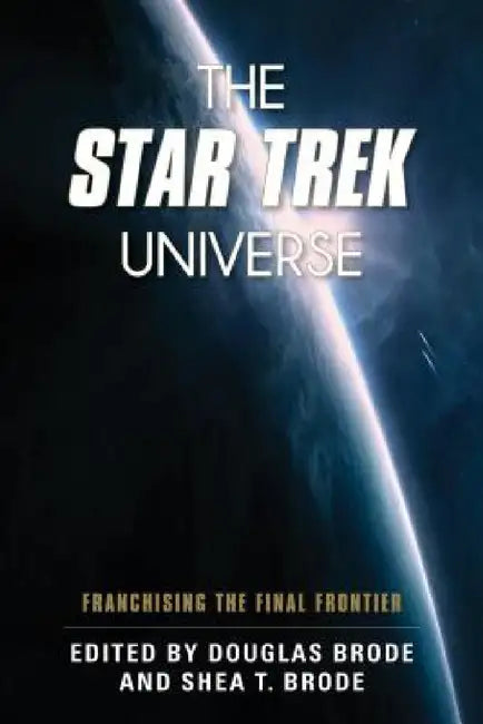 Buy Star Trek Universe (English, Douglas Brode | Shea T. Brode) — BookShops.in