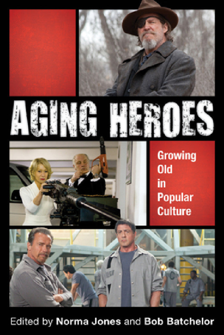 Buy Aging Heroes (English, Norma Jones | Bob Batchelor | Jace Allen) — BookShops.in