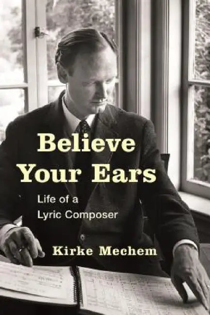 Buy Believe Your Ears (English, Kirke Mechem) — BookShops.in