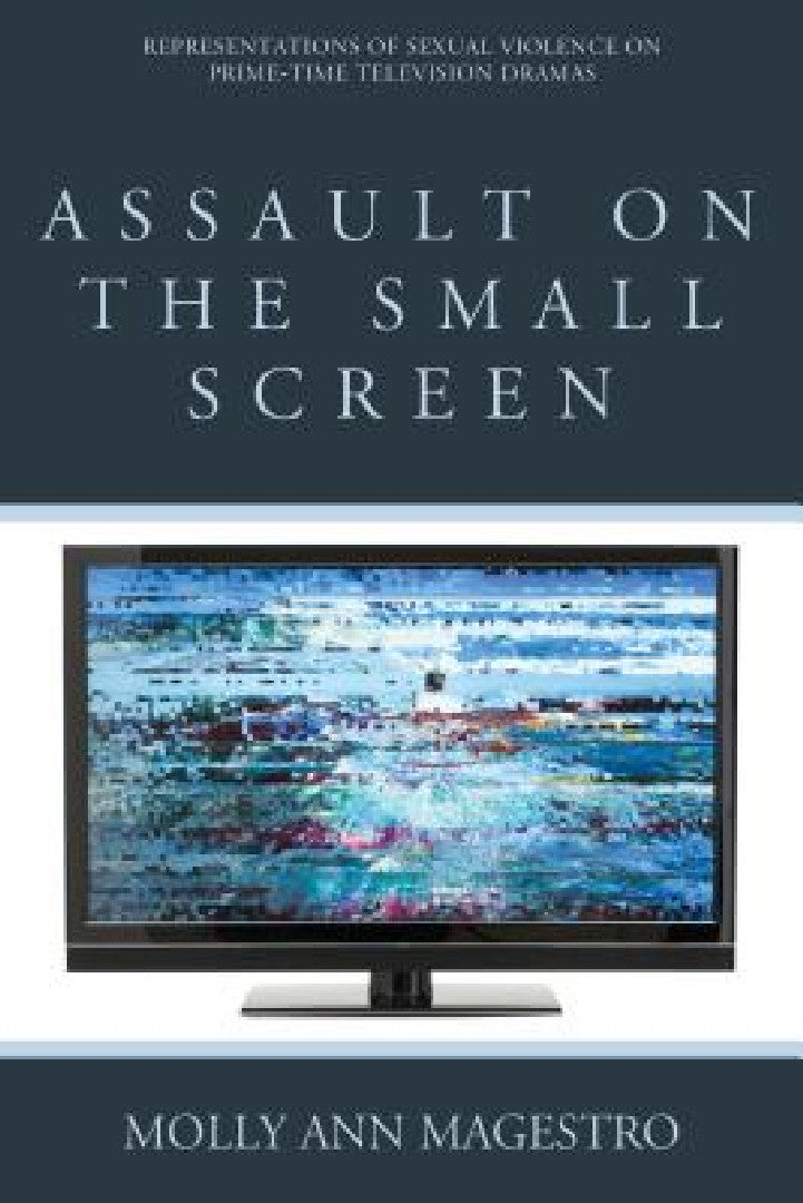 Buy Assault on the Small Screen (English, Molly Ann Magestro) — BookShops.in
