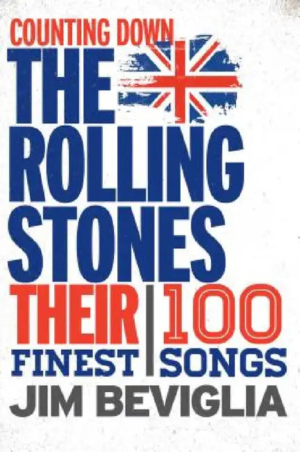 Buy Counting Down the Rolling Stones (English, Jim Beviglia) — BookShops.in