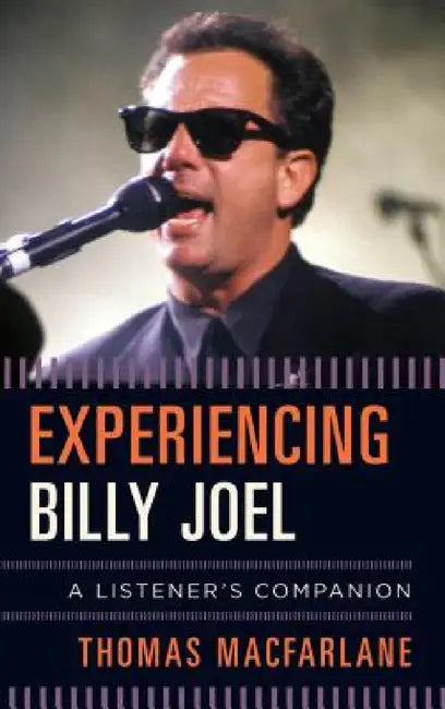 Buy Experiencing Billy Joel (English, Thomas MacFarlane) โ BookShops.in