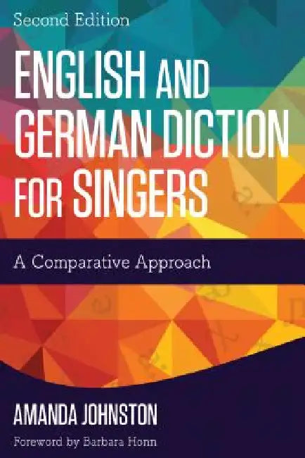 Buy English and German Diction for Singers (English, Amanda Johnston) — BookShops.in