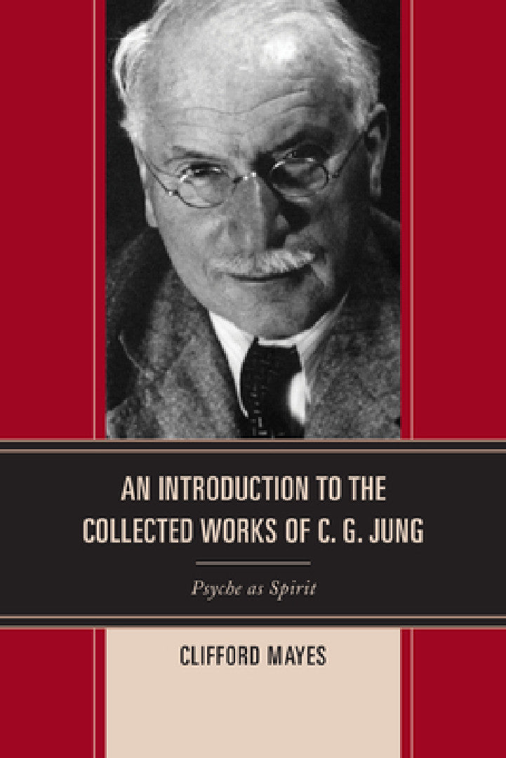 Buy Introduction to the Collected Works of C. G. Jung (English, Clifford Mayes) โ BookShops.in