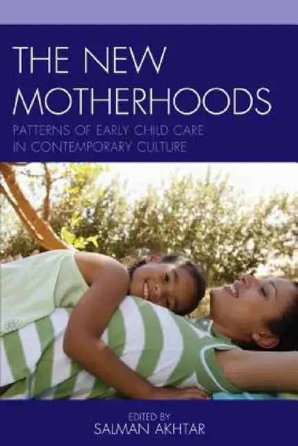 Buy New Motherhoods (English, Salman Akhtar) — BookShops.in
