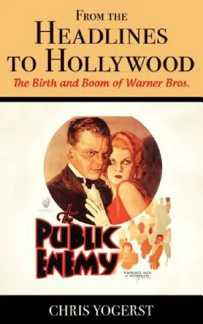 Buy From the Headlines to Hollywood (English, Chris Yogerst) โ BookShops.in