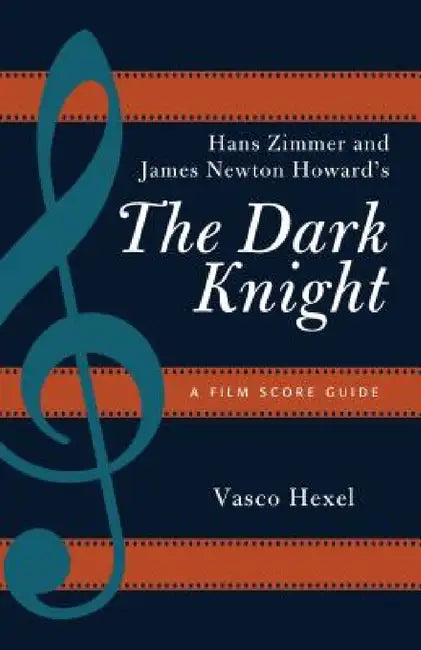 Buy Hans Zimmer and James Newton Howard's The Dark Knight (English, Vasco Hexel) — BookShops.in