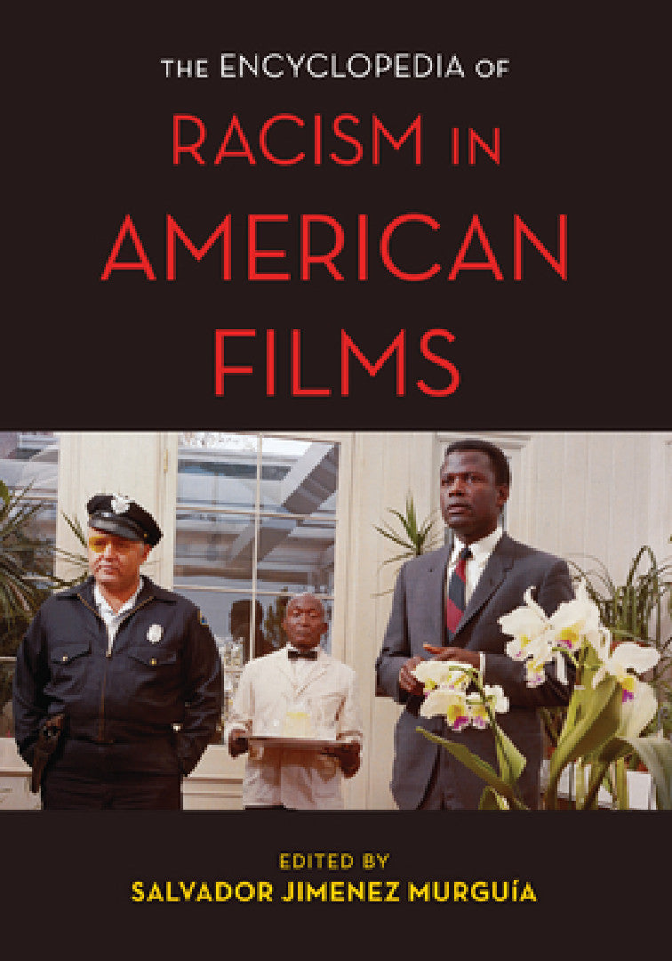 Buy Encyclopedia of Racism in American Films (English, Salvador Jiménez Murguía) — BookShops.in
