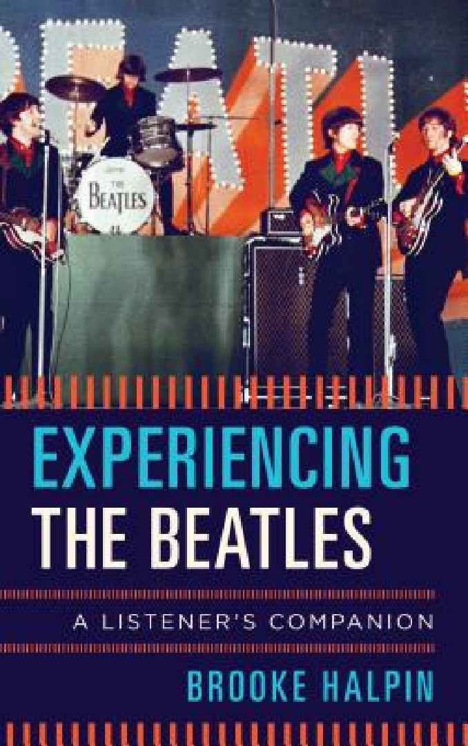 Buy Experiencing the Beatles (English, Brooke Halpin) โ BookShops.in